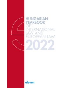 Hungarian Yearbook of International Law and European Law: 2022