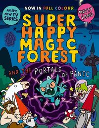 Super Happy Magic Forest and the Portals of Panic