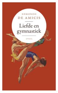 Liefde en gymnastiek door Edmondo De Amicis