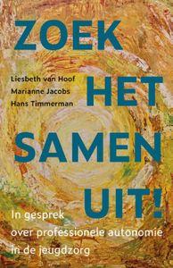 Zoek het samen uit! door Liesbeth van Hoof & Hans Timmerman & Marianne Jacobs