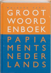 Groot Woordenboek Papiaments-Nederlands