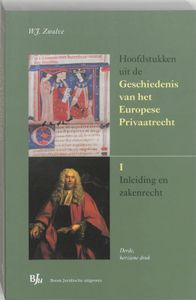 inleiding en zakenrecht: Hoofdstukken uit de Geschiedenis van het Europese Privaatrecht I