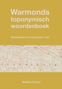 Warmonds toponymisch woordenboek door Mathieu Fannee