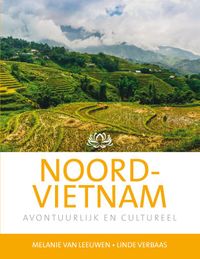 Noord-Vietnam door Melanie van Leeuwen & Linde Verbaas