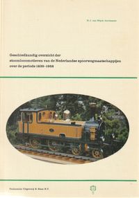 Geschiedkundig overzicht der stoomlocomotieven van de Nederlandse spoorwegmaatschappijen over de periode 1839-1958