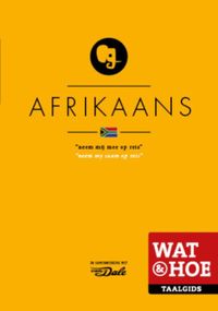 Wat & Hoe taalgids: Afrikaans