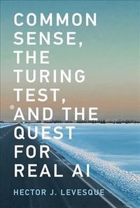 Hector J. Levesque: Common Sense, the Turing Test, and the Q