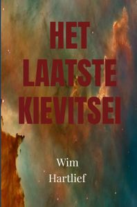 Het laatste kievitsei door Wim Hartlief