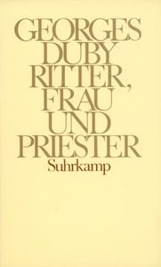 Duby, G: Ritter, Frau u. Priester