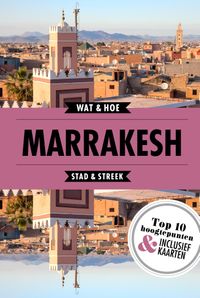 Wat & Hoe reisgids: Marrakesh