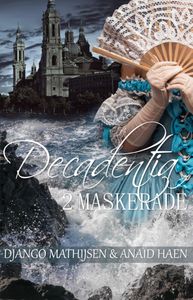 Decadentia: Maskerade