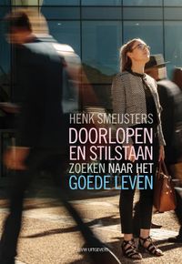 Doorlopen en stilstaan door Henk Smeijsters & Jos Broers