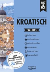Wat & Hoe taalgids: Kroatisch