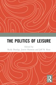 The Politics of Leisure