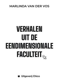 Verhalen uit de eendimensionale faculteit