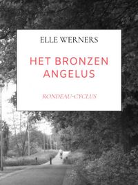 HET BRONZEN ANGELUS door Elle Werners