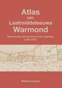 Atlas van Laatmiddeleeuws Warmond