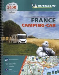Michelin Tourist Guides: Atlas Michelin Frankrijk Camping Car 2018