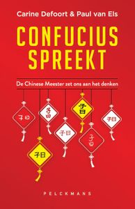 Confucius spreekt door Carine Defoort & Paul van Els