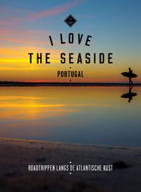 I Love the Seaside: Portugal