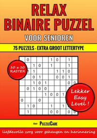 Binaire Puzzel Relax - 10x10 Raster - 75 Puzzels Extra Groot Lettertype - Lekker Easy Level! door Puzzle Care