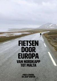 Fietsen door Europa door Jaap Winter & Fred Schoorl