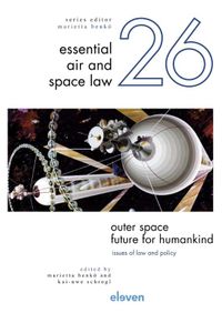 Essential Air and Space Law: Outer Space – Future for Humankind