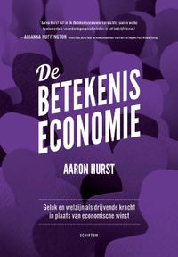 De betekeniseconomie door Aaron Hurst