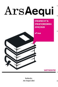 Ars Aequi Wetseditie: Strafrecht & strafvordering 2019/2020