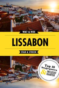 Wat & Hoe Reisgids: Lissabon
