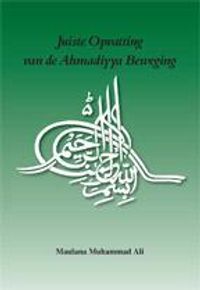 Juiste opvatting van de Ahmadiyya Beweging