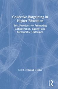 Collective Bargaining in Higher Education
