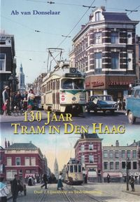 130 jaar Tram in Den Haag Deel 2 Lijnenloop en bedrijfsvoering