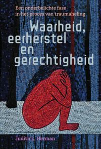 Waarheid, eerherstel en gerechtigheid