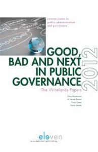 Good, Bad and Next in Public Governance - The Winelands Papers 2012