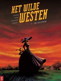 Het Wilde Westen door Fred Duval & Fabrice Jarzaguet & Isabelle Rabarot & Francois Capuron