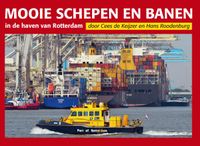 in de haven van Rotterdam: Mooie Schepen en Banen in de haven van Rotterdam 4