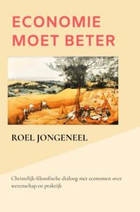 Economie moet beter door Roel Jongeneel