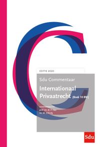 Sdu Commentaar Internationaal Privaatrecht. (Boek 10 BW) Editie 2020