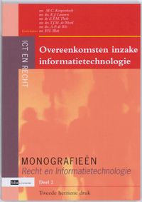 Monografieen Recht en Informatietechnologie: Overeenkomsten inzake informatietechnologie