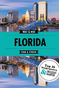 Wat & Hoe Reisgids: Florida