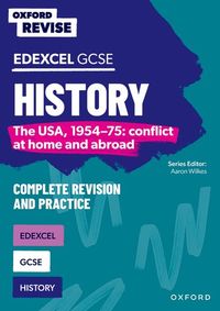 Oxford Revise: Edexcel GCSE History: The USA, 1954-75: conflict at home and abroad