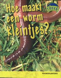 Skoop: Hoe maakt een worm kleintjes? (Skoop)