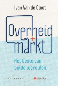 Overheid + Markt door Ivan Van de Cloot