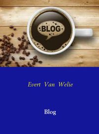 Blog door Evert Van  Welie