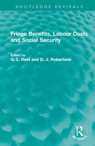Fringe Benefits, Labour Costs and Social Security