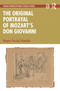 The Original Portrayal of Mozarts Don Giovanni