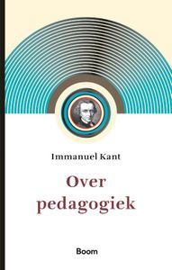 Over Pedagogiek door Immanuel Kant