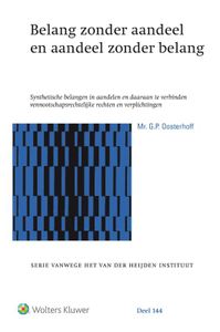 Serie vanwege het Van der Heijden Instituut te Nijmegen: Belang zonder aandeel en aandeel zonder belang