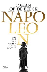 Napoleon: Van keizer tot mythe